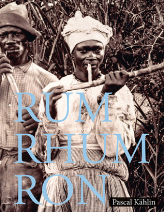 Book Rum - Rhum - Ron Pascal Kahlin