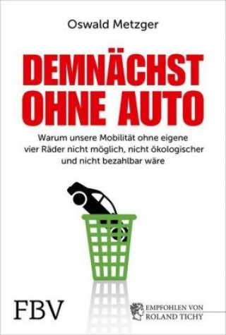 Livre Demnächst ohne Auto Oswald Metzger