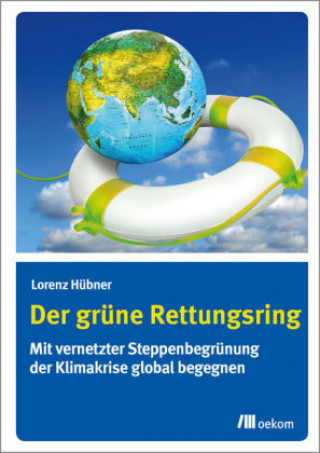 Carte Der grüne Rettungsring Lorenz Hübner