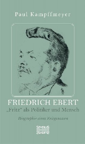 Knjiga Friedrich Ebert Paul Kampfmeyer