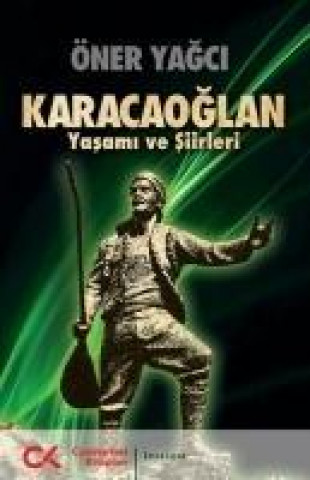 Könyv Karacaoglan - Yasami ve Siirleri 