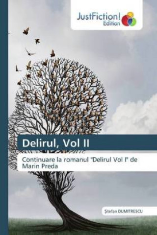 Knjiga Delirul, Vol II Stefan Dumitrescu