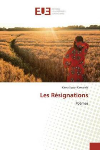 Knjiga Les Résignations Kama Sywor Kamanda
