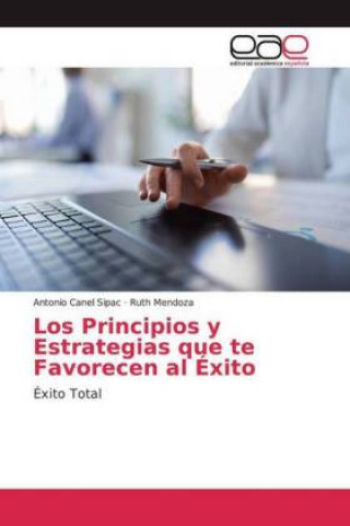 Könyv Los Principios y Estrategias que te Favorecen al Éxito Ruth Mendoza