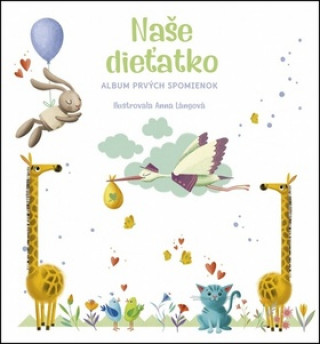 Könyv Naše dieťatko Anna Lángová