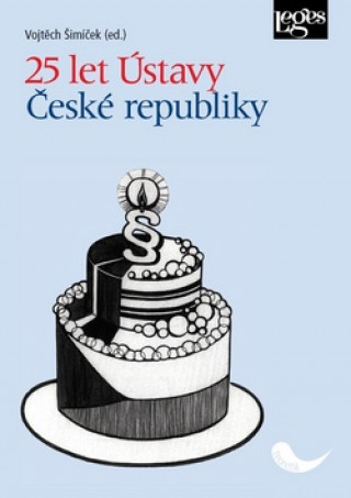 Könyv 25 let Ústavy České republiky Vojtěch Šimíček
