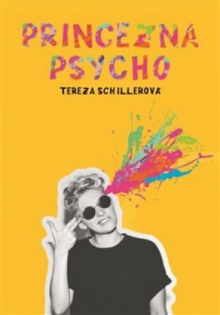 Kniha Princezna Psycho Tereza Schillerová
