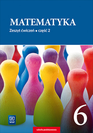 Kniha Matematyka 6 Zeszyt ćwiczeń Część 2 Dubiecka-Kruk Barbara