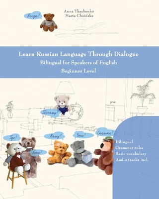 Könyv Learn Russian Language Through Dialogue Marta Choinska