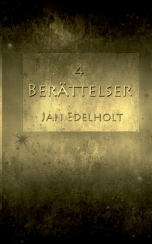 Kniha 4 berattelser Jan Edelholt