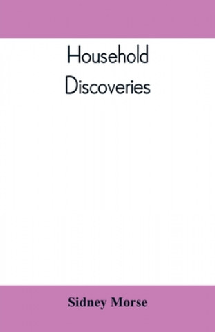 Buch Household Discoveries Sidney Morse
