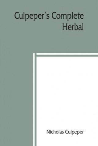 Kniha Culpeper's Complete herbal 