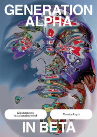 Kniha Generation Alpha in Beta Maarten Leyts