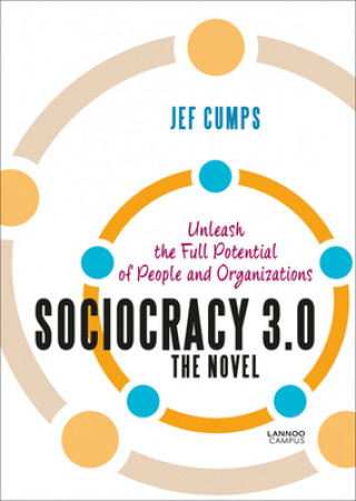 Książka Sociocracy 3.0 - The Novel Jef Cumps
