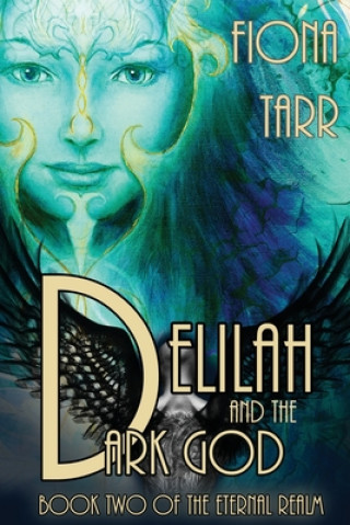 Knjiga Delilah and the Dark God Fiona Tarr