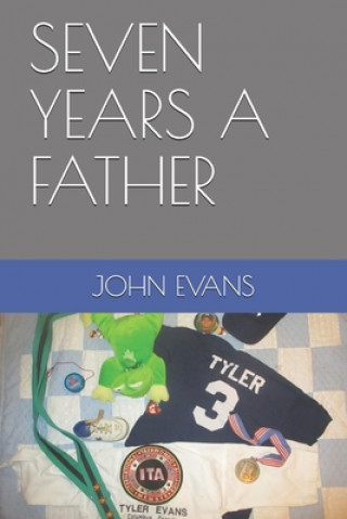 Kniha Seven Years a Father John Evans