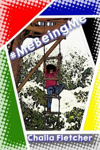 Knjiga #MeBeingMe Challa Fletcher