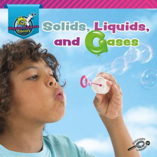 Kniha Solids, Liquids, and Gases 