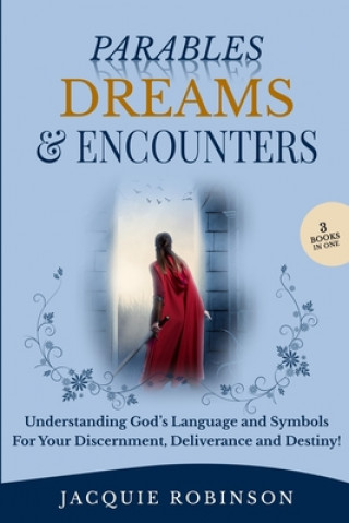 Knjiga Parables, Dreams & Encounters Jacquie Robinson