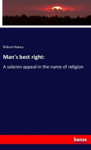Kniha Man's best right: Robert Nares