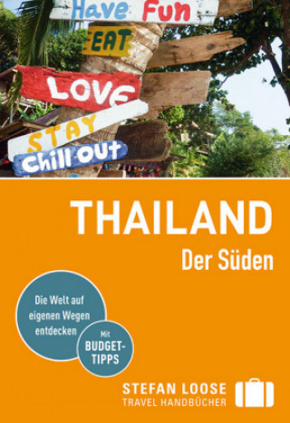 Könyv Stefan Loose Reiseführer Thailand Der Süden Andrea Markand