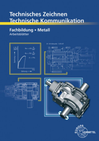 Книга Technisches Zeichnen Technische Kommunikation Metall Fachbildung Andreas Stephan