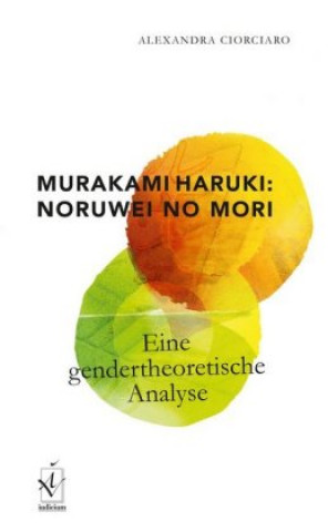 Carte Murakami Haruki: Noruwei no mori Alexandra Ciorciaro