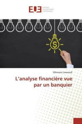 Könyv L?analyse financi?re vue par un banquier Othmane Lmaaroufi