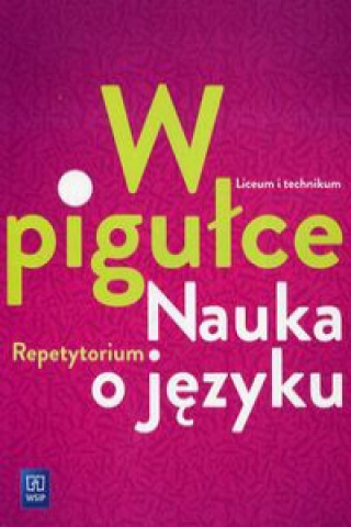 Kniha W pigułce Nauka o języku Repetytorium Dobkowska Joanna