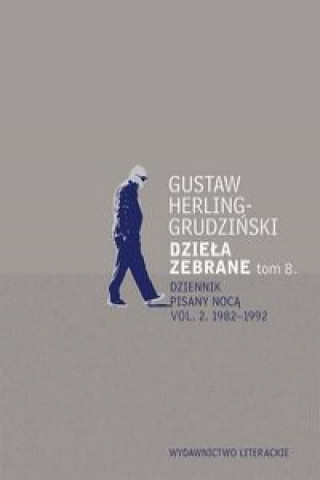 Kniha Dzieła zebrane tom 8. Dziennik pisany nocą Herling-Grudziński Gustaw