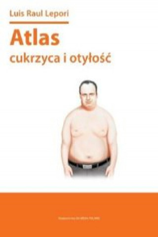 Kniha Atlas cukrzyca i otyłość Lepori Luis Raul