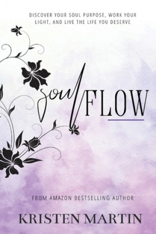Knjiga Soulflow Kristen Martin