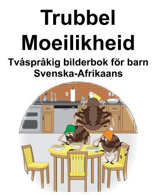 Kniha Svenska-Afrikaans Trubbel/Moeilikheid Tv?spr?kig bilderbok för barn Suzanne Carlson