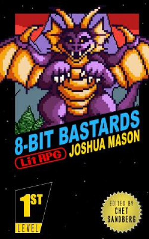 Kniha Eight-Bit Bastards: Level One Chet Sandberg