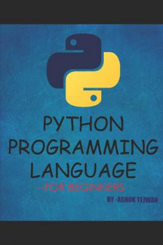 Knjiga Python Programming Language: A Book for Beginners Ashok Tejwan