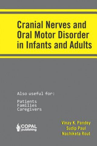 Książka Cranial Nerves and Oral Motor Disorder in Infants and Adults Sudip Paul