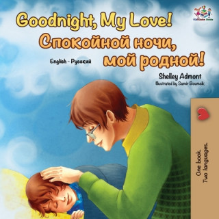Kniha Goodnight, My Love! (English Russian Bilingual Book) Kidkiddos Books