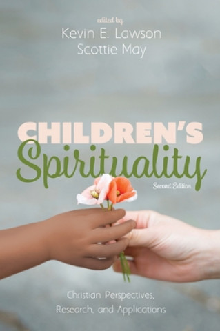 Książka Children's Spirituality, Second Edition Scottie May