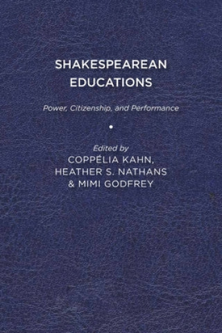 Knjiga Shakespearean Educations Coppelia Kahn