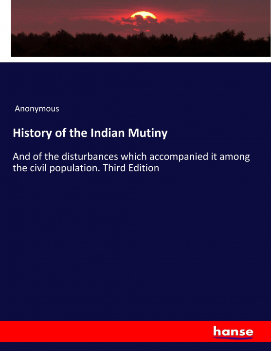 Kniha History of the Indian Mutiny 