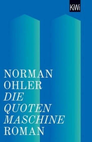 Kniha Die Quotenmaschine Norman Ohler