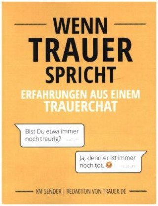 Kniha Wenn Trauer spricht Kai Sender