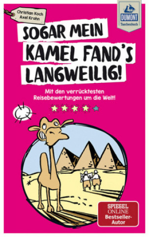 Kniha Sogar mein Kamel fand's langweilig Axel Krohn