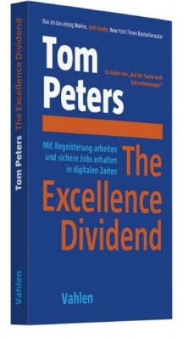 Könyv The Excellence Dividend Tom Peters