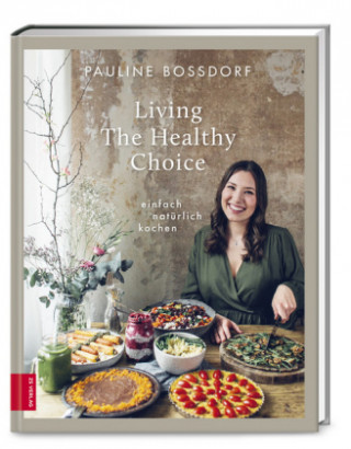 Livre Living The Healthy Choice Pauline Bossdorf