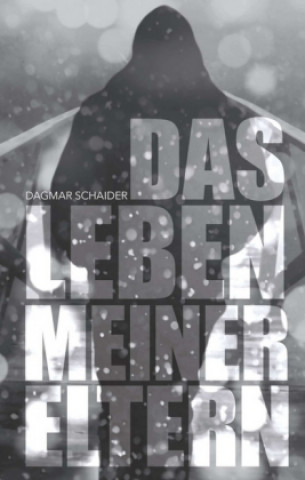 Buch Das Leben meiner Eltern Dagmar Schaider