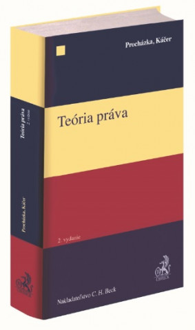 Knjiga Teória práva, 2. vydanie Radoslav Procházka; Marek Káčer