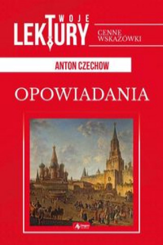 Könyv Opowiadania Czechow Anton