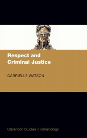 Buch Respect and Criminal Justice Gabrielle Watson