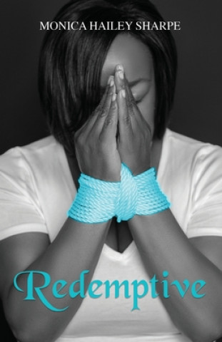 Knjiga Redemptive Monica Hailey Sharpe